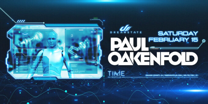 Paul Oakenfold at Time Nightclub in Orange County Nightclub Event Flyer Feb 15