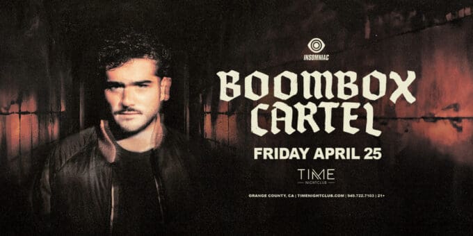 Boombox Cartel at Time Nightclub in Orange County Nightclub Event Flyer April 25