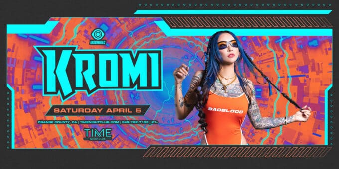 Kromi at Time Nightclub in Orange County Nightclub Event Flyer April 5