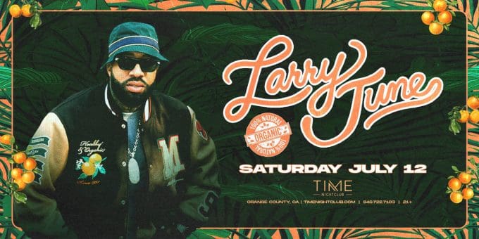 larry-june-concerts-near-me-orange-county-edm-concerts-live-music-tonight-2025-july-12-near-me