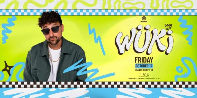 wuki at Time Nightclub in Orange County Nightclub Event Flyer oct 17