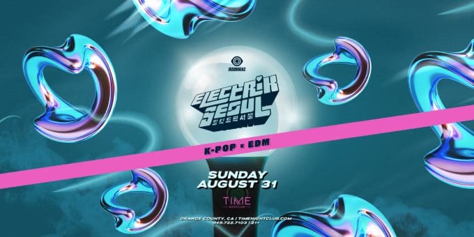 Electrik Seoul at Time Nightclub in Orange County Nightclub Event Flyer Aug 31